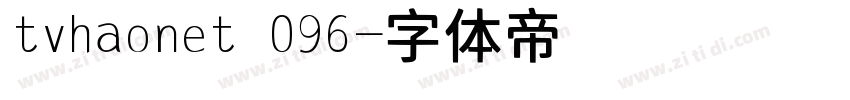 tvhaonet 096字体转换
